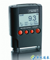 德国FISCHER ISOSCOPE? MP0R涂层测厚仪